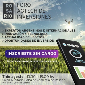 7 de agosto de 2018 - Foro AgTech de Inversiones en la Bolsa de Comercio de Rosario